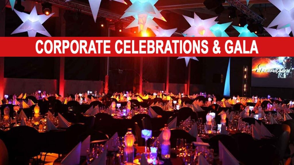 Corporate Celebrations & Gala